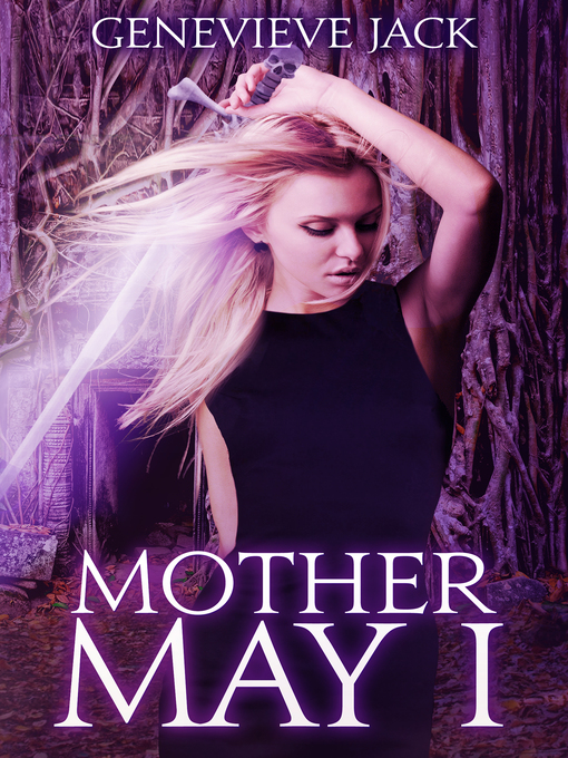 Title details for Mother May I by Genevieve Jack - Available